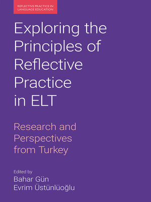 cover image of Exploring the Principles of Reflective Practice in ELT